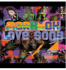 Mark 'oh - Love Song (Remixes)