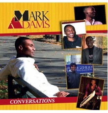 Mark Adams - Conversations