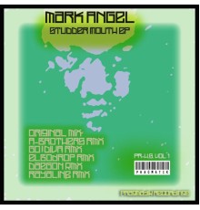 Mark Angel - Studder Mouth Ep