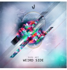 Mark Art - Weird Side