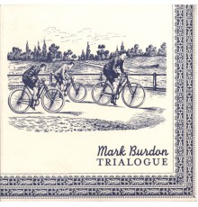 Mark Burdon - Trialogue