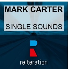 Mark Carter - Single Sounds