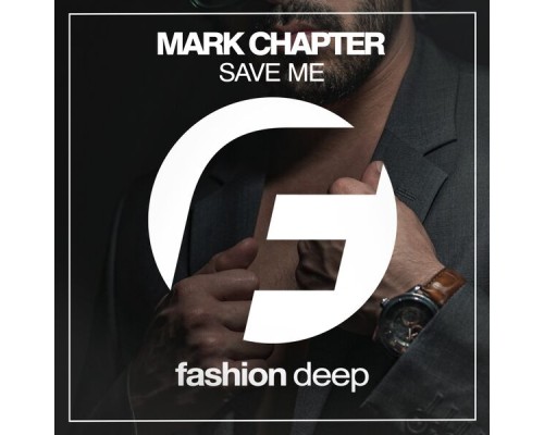 Mark Chapter - Save Me