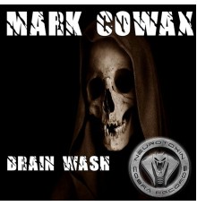 Mark Cowax - Brain Wash