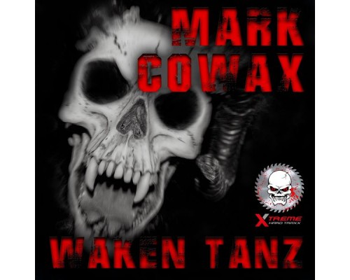 Mark Cowax - Waken Tanz