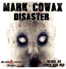 Mark Cowax - Disaster