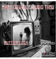 Mark Cowax & Audio Thru - Butterfleck