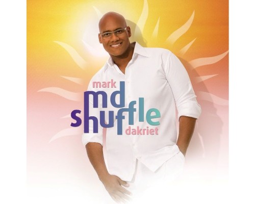 Mark Dakriet - MD Shuffle