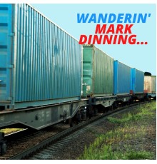 Mark Dinning - Wanderin'