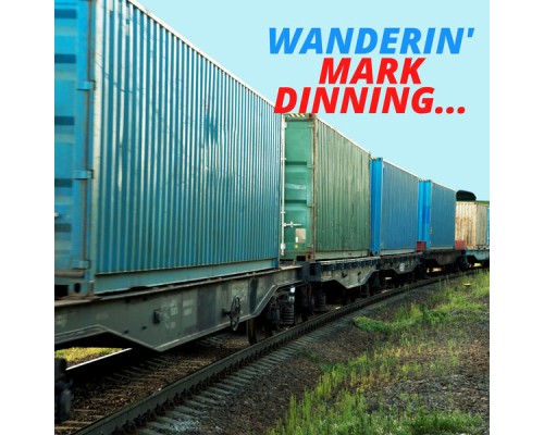 Mark Dinning - Wanderin'