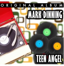 Mark Dinning - Teen Angel