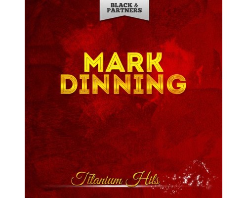 Mark Dinning - Titanium Hits