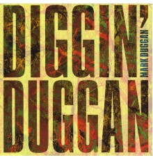 Mark Duggan - Diggin' Duggan