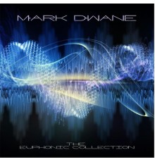 Mark Dwane - The Euphonic Collection