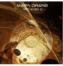 Mark Dwane - Archives 2