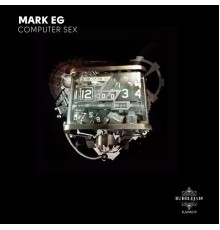 Mark EG - Computer Sex