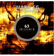 Mark EG - Fuck Me Inside