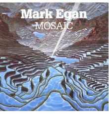 Mark Egan - Mosaic