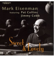 Mark Eisenman - Sweet & Lovely