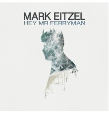 Mark Eitzel - Hey Mr Ferryman