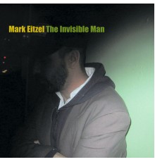 Mark Eitzel - The Invisible Man