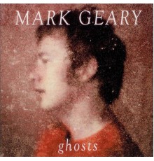 Mark Geary - Ghosts