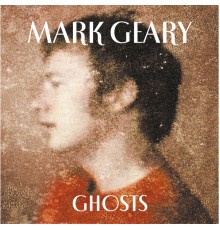 Mark Geary - Ghosts