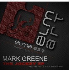 Mark Greene - The Jockey EP