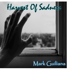 Mark Guiliana - Harvest Of Sadness