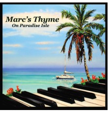 Mark Hazzard - Marc's Thyme On Paradise Isle