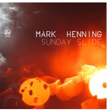 Mark Henning - Sunday Slide