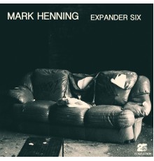 Mark Henning - Expander Six