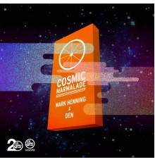 Mark Henning, Den - Cosmic Marmalade