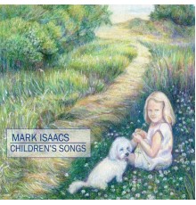 Mark Isaacs - Children's Songs