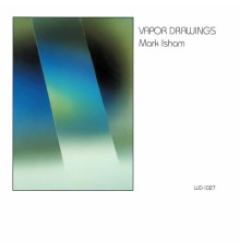 Mark Isham - Vapor Drawings