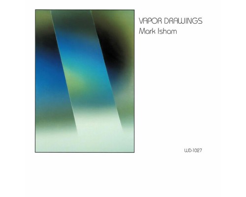 Mark Isham - Vapor Drawings