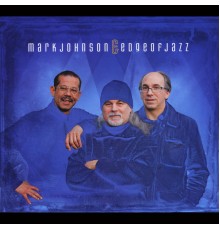 Mark Johnson & Edge of Jazz - Mark Johnson & Edge of Jazz