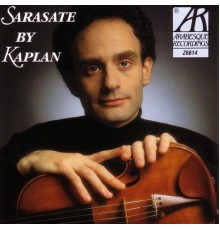 Mark Kaplan - Sarasate by Kaplan