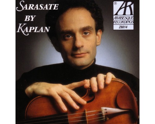 Mark Kaplan - Sarasate by Kaplan