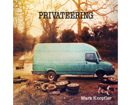 Mark Knopfler - Privateering