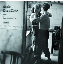 Mark Knopfler - The Ragpicker's Dream