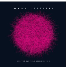 Mark Lettieri - Deep: The Baritone Sessions, Vol. 2