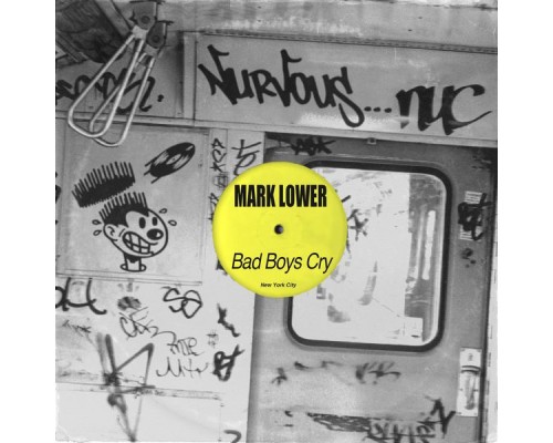 Mark Lower - Bad Boys Cry