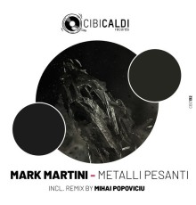 Mark Martini - Metalli Pesanti