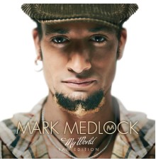 Mark Medlock - My World