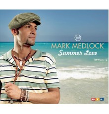 Mark Medlock - Summer Love