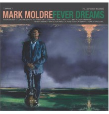 Mark Moldre - Fever Dreams