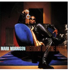Mark Morrison - Return of the Mack
