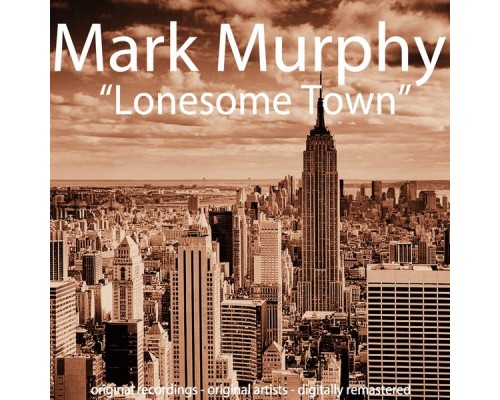 Mark Murphy - Lonesome Town