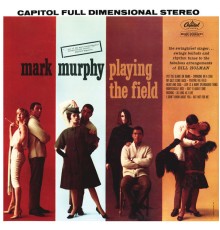 Mark Murphy - Playing The Field